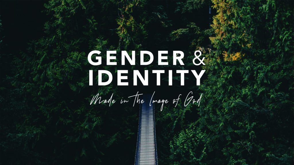 Gender & Identity (Part 1) – Redeemer Bible Church